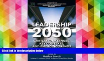 BEST PDF  Leadership 2050: Critical Challenges, Key Contexts and Emerging Trends (Building