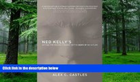 Audiobook  Ned Kelly s Last Days: Setting the Record Straight on the Death of an Outlaw Alex C.