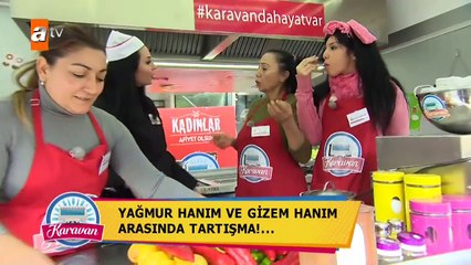 Yağmur Hanım ve Gizem Hanım arasında tartışma! -Karavan 31.Bölüm-atv