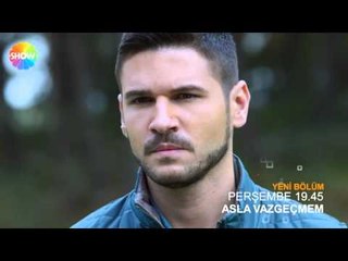 Asla Vazgeçmem 23.Bölüm 2.Fragman