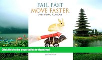 READ PDF Fail Fast, Move Faster READ EBOOK