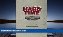 Buy Robert Johnson Jr Hard Time: Understanding and Reforming the Prison (Wadsworth Series in Mass