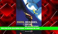 READ book  States, Ideologies, and Social Revolutions: A Comparative Analysis of Iran, Nicaragua,