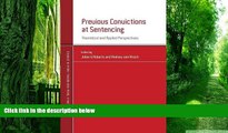 Buy  Previous Convictions at Sentencing: Theoretical and Applied Perspectives (Studies in Penal