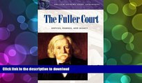 FAVORIT BOOK The Fuller Court: Justices, Rulings, and Legacy (ABC-CLIO Supreme Court Handbooks)
