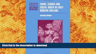READ book  Crime, Gender and Social Order in Early Modern England (Cambridge Studies in Early