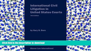 FREE [DOWNLOAD]  International Civil Litigation in United States Courts3rd Edition READ