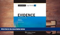 Online Casenote Legal Briefs Casenote Legal Briefs: Evidence: Keyed to Fisher s Evidence, 2nd Ed.