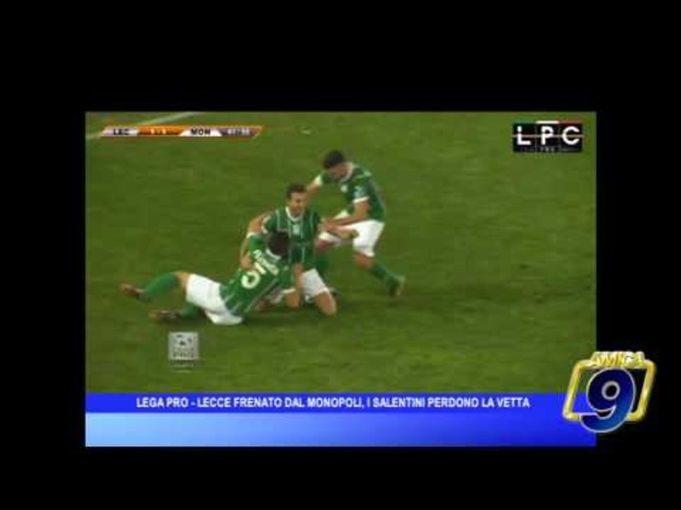 Lega Pro | Lecce frenato dal Monopoli, i salentini perdono la vetta