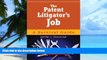Buy NOW  The Patent Litigator s Job: A Survival Guide Jennifer L. Dzwonczyk  Full Book