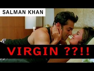 Salman Khan Claims He Is Still A Virgin!