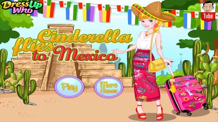 ᴴᴰ ღ Cinderella Flies to Mexico ღ - Cinderella Baby Game Episode - Baby Games (ST)
