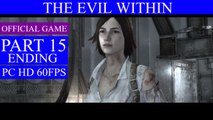 The Evil Within Walkthrough Gameplay Part 15 - An Evil Within Ending (PC)