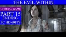 The Evil Within Walkthrough Gameplay Part 15 - An Evil Within Ending (PC)