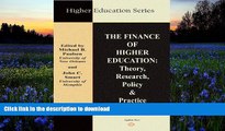 Pre Order The Finance of Higher Education: Theory, Research, Policy, and Practice (Higher