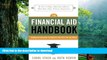 Epub The Financial Aid Handbook: Getting the Education You Want for the Price You Can Afford Full
