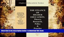 READ book  The Finance of Higher Education: Theory, Research, Policy, and Practice (Higher