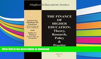 Hardcover The Finance of Higher Education: Theory, Research, Policy, and Practice (Higher