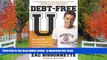 FREE [DOWNLOAD]  Debt-Free U: How I Paid for an Outstanding College Education Without Loans,