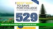 READ book  The Best Way to Save for College: A Complete Guide to 529 Plans 2015-2016  FREE BOOK
