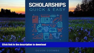Read Book Scholarships: Quick and Easy Kindle eBooks