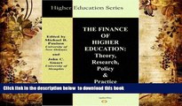 READ book  The Finance of Higher Education: Theory, Research, Policy and Practice  FREE BOOK