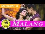 Dhoom 3's 'Malang' Becomes Bollywood's Most Expensive Song