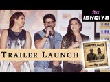 Madhuri Dixit, Arshad Warsi, Huma Qureshi And Abhishek Chaubey At 'Dedh Ishqiya' Trailer Launch