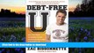 READ book  Debt-Free U: How I Paid for an Outstanding College Education Without Loans,
