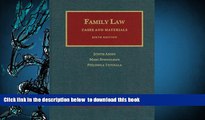 EBOOK ONLINE  Family Law: Cases and Materials, 6th Edition (University Casebook) Judith Areen
