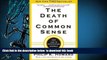 EBOOK ONLINE  The Death of Common Sense: How Law Is Suffocating America Philip K. Howard READ