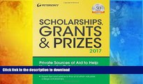 READ book  Scholarships, Grants   Prizes 2017 (Peterson s Scholarships, Grants   Prizes)  BOOK