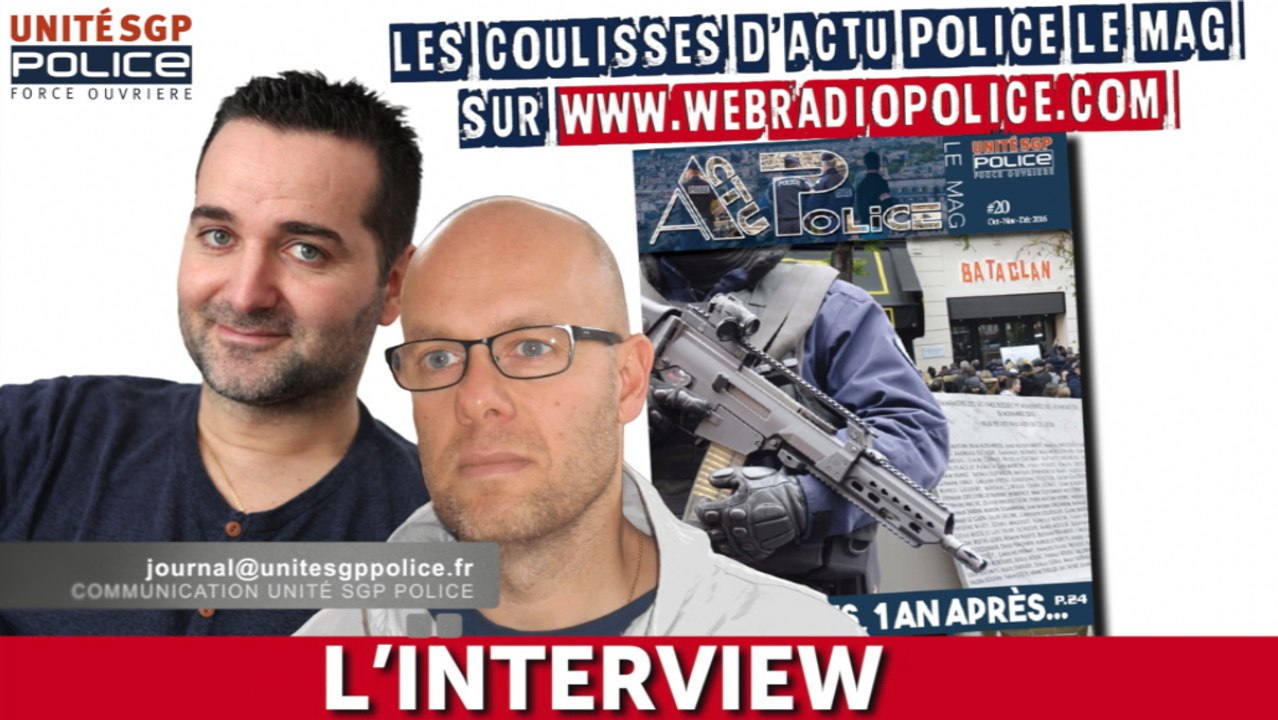 DANS LES COULISSES D'ACTU POLICE LE MAG