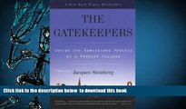 READ book  The Gatekeepers (Turtleback School   Library Binding Edition) Jacques Steinberg READ