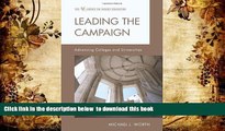 FREE PDF  Leading the Campaign: Advancing Colleges and Universities (American Council on Education