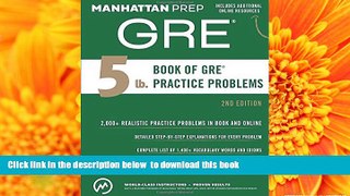 READ book  5 lb. Book of GRE Practice Problems (Manhattan Prep GRE Strategy Guides) Manhattan