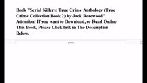 Download Serial Killers: True Crime Anthology (True Crime Collection Book 2) ebook PDF