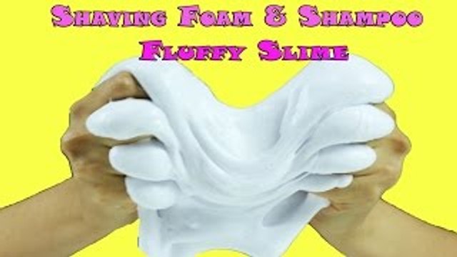 How to Make Fluffy Slime with Shampoo and Shaving Foam , No Borax, Eye Drops or Liquid Str