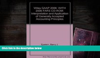 Read Online Wiley GAAP 2006: WITH 2006 FARS CD-ROM: Interpretation and Application of Generally