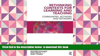 READ book  Rethinking Contexts for Learning and Teaching: Communities, Activites and Networks