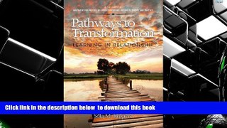 READ book  Pathways to Transformation: Learning in Relationship (Hc) (Innovative Perspectives of