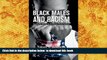 READ book  Black Males and Racism: Improving the Schooling and Life Chances of African Americans