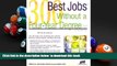 READ book  300 Best Jobs Without a Four-Year Degree (Best Jobs) Michael Farr  BOOK ONLINE