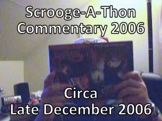 Scrooge-A-Thon Commentary 2006 (Classics Edition)