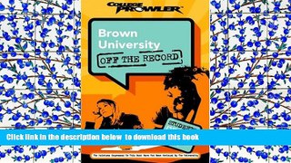 Free [PDF] Downlaod  Brown University: Off the Record (College Prowler) (College Prowler: Brown