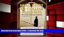 READ book  Head Start to College Planning (Barron s Head Start to College Planning) Susan C.