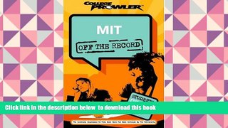 READ book  MIT: Off the Record (College Prowler) (College Prowler: Massachusetts Institute of
