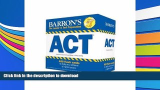 READ book  Barron s ACT Flash Cards, 2nd Edition: 410 Flash Cards to Help You Achieve a Higher