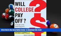 FREE [PDF]  Will College Pay Off?: A Guide to the Most Important Financial Decision You ll Ever