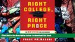 READ book  Right College, Right Price: The New System for Discovering the Best College Fit at the